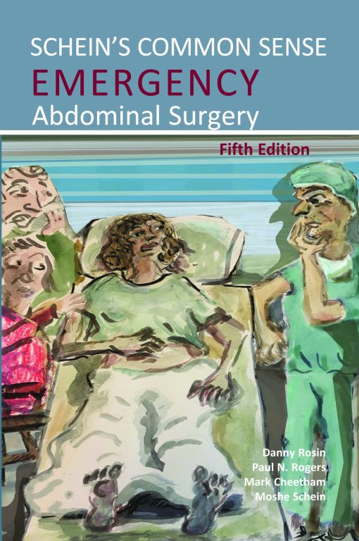 Schein’s Common Sense Emergency Abdominal Surgery, 5th Edition (EPUB)