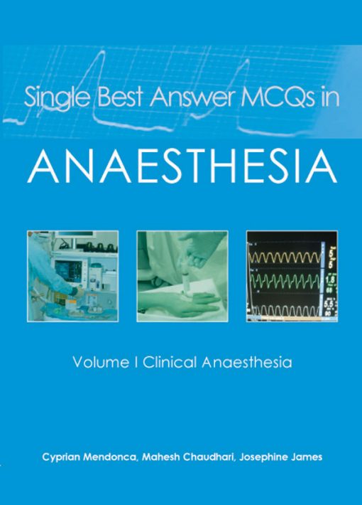 Single Best Answer MCQs in Anaesthesia: Volume I Clinical Anaesthesia (ePub Book)