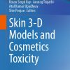 Skin 3-D Models and Cosmetics Toxicity (PDF)