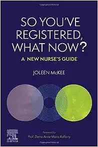 So You’ve Registered, What Now?: A New Nurse’s Guide (EPUB)