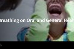 Spear-Impact of Mouth Breathing on Oral and General Health, Part 2