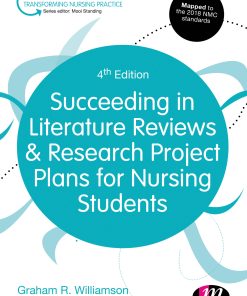 Succeeding in Literature Reviews and Research Project Plans for Nursing Students, 4th Edition (PDF)