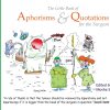 The Little Book of Aphorisms & Quotations for the Surgeon (EPUB)