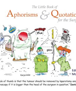 The Little Book of Aphorisms & Quotations for the Surgeon (EPUB)