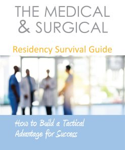 The Medical & Surgical Residency Survival Guide (EPUB)