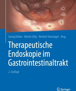 Therapeutische Endoskopie im Gastrointestinaltrakt, 2nd Edition (PDF)