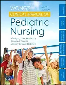 Wong’s Clinical Manual of Pediatric Nursing, 9th Edition (EPUB)