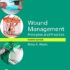 Wound Management: Principles and Practice, 4th Edition (PDF)