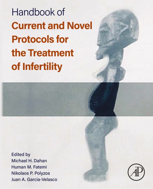 Handbook of Current and Novel Protocols for the Treatment of Infertility (PDF)