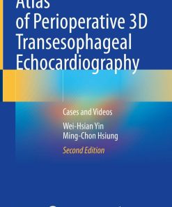 Atlas of Perioperative 3D Transesophageal Echocardiography, 2nd Edition (PDF)