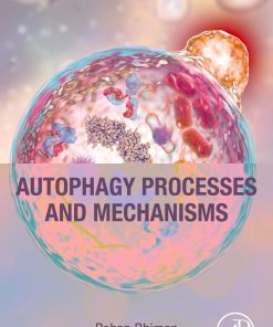 Autophagy Processes and Mechanisms (PDF)