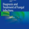 Diagnosis and Treatment of Fungal Infections, 3rd Edition (PDF)