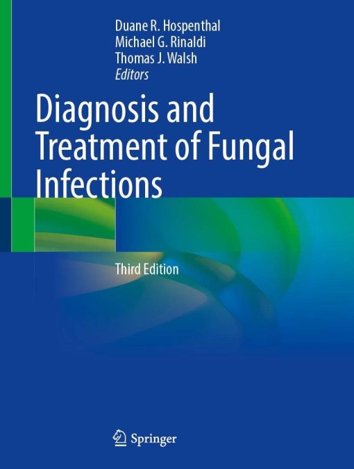 Diagnosis and Treatment of Fungal Infections, 3rd Edition (PDF)