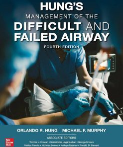 Hung’s Management of the Difficult and Failed Airway, Fourth Edition (PDF)