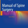 Manual of Spine Surgery, 2nd Edition (PDF)