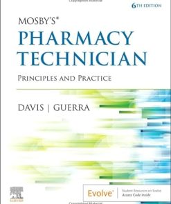 Mosby’s Pharmacy Technician: Principles and Practice 6th Edition