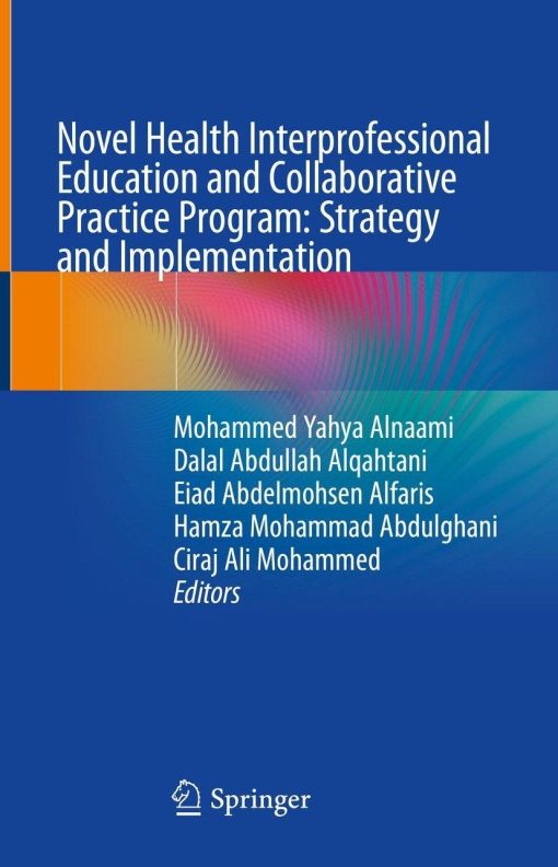 Novel Health Interprofessional Education and Collaborative Practice Program: Strategy and Implementation (PDF)