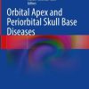 Orbital Apex and Periorbital Skull Base Diseases (PDF)