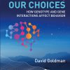 Our Genes, Our Choices, 2nd Edition (PDF)