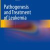 Pathogenesis and Treatment of Leukemia (PDF)