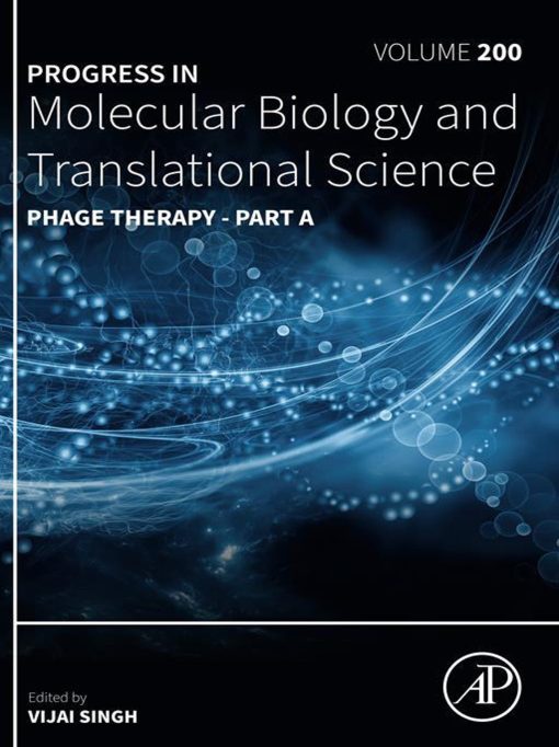 Phage Therapy – Part A (Progress in Molecular Biology and Translational Science, Volume 200) (PDF)