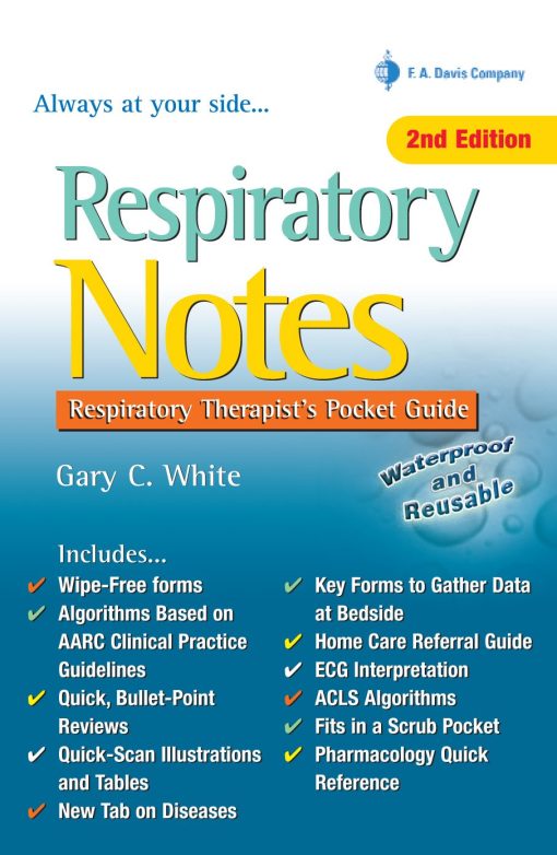 Respiratory Notes: Respiratory Therapist’s Pocket Guide (Davis’s Notes) Second Edition (PDF)