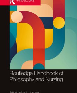 Routledge Handbook of Philosophy and Nursing (PDF)