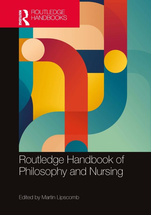 Routledge Handbook of Philosophy and Nursing (PDF)