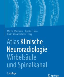 Atlas Klinische Neuroradiologie Wirbelsäule und Spinalkanal, 2nd Edition (PDF)