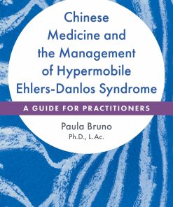 Chinese Medicine and the Management of Hypermobile Ehlers-Danlos Syndrome (PDF)