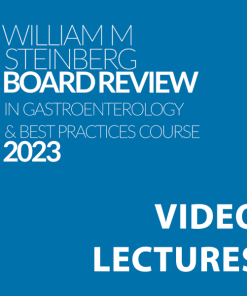 William Steinberg Board Review in Gastroenterology and Best Practices (Course 2023)