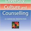 Diversity, Culture and Counselling: A Canadian Perspective, 3rd Edition (PDF)