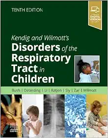 Kendig and Wilmott’s Disorders of the Respiratory Tract in Children, 10th edition (PDF)