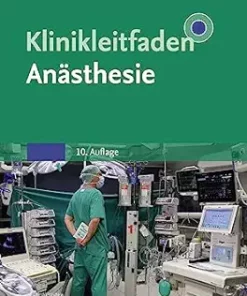 Klinikleitfaden Anästhesie, 10th edition (German Edition) (PDF)