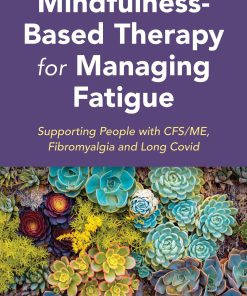 Mindfulness-Based Therapy for Managing Fatigue (PDF)