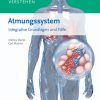 Organsysteme verstehen – Atmungssystem Integrative Grundlagen und Fälle (PDF)