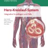 Organsysteme verstehen – Herz-Kreislauf-System Integrative Grundlagen und Fälle (PDF)