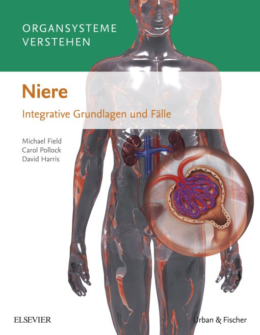 Organsysteme verstehen – Niere Integrative Grundlagen und Fälle (PDF)