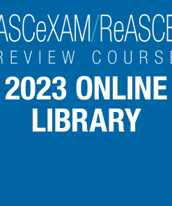 Online Library: 2023 ASCeXAM/ReASCE Review Course – (ASELearningHub) (Course)