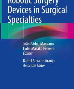 Robotic Surgery Devices in Surgical Specialties (PDF)