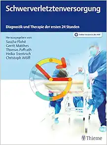 Schwerverletztenversorgung: Diagnostik und Therapie der ersten 24 Stunden (PDF)