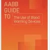 AABB Guide to the Use of Blood Warming Devices (PDF)