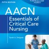 AACN Essentials of Critical Care Nursing, 5th Edition (EPUB)