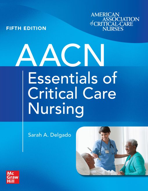 AACN Essentials of Critical Care Nursing, 5th Edition (EPUB)