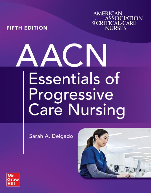 AACN Essentials of Progressive Care Nursing, 5th Edition (EPUB)