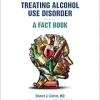 Alcohol Use Disorder-A Fact Book (azw3 Book)