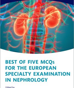 Best of Five MCQs for the European Specialty Examination in Nephrology (PDF)