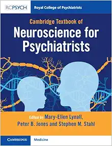 Cambridge Textbook of Neuroscience for Psychiatrists (PDF)