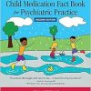 Child Medication Fact Book for Psychiatric Practice, 2nd edition (azw3 Book)