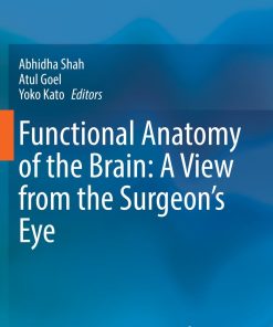 Functional Anatomy of the Brain: A View from the Surgeon’s Eye (PDF)